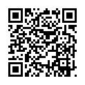 9月17日 最新一本道 現役芸能人的日常生活性事 痉挛生中出的二维码