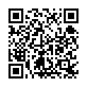 2021.4.4，泡良大佬劲爆新作，【91约妹达人】社交软件勾搭良家小姐姐，开发风骚一面，口交3P各种刺激玩法来者不拒的二维码