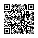 乖乖小宝贝，大鸡巴给你添，吃饱在插插。011017_01-10mu-720p传授最高技术级别的啪啪的二维码