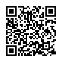 [7sht.me]晚 飯 喝 了 2兩 海 馬 3鞭 去 城 中 村 出 租 屋 找 了 個 豔 妝 年 輕 妹 子 大 力 抽 插 有 點 吃 不 消的二维码