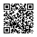 [7sht.me]劇 情 演 繹 戲 精 劉 婷 欺 騙 中 通 快 遞 小 哥 上 樓 收 快 件 進 房 間 被 大 快 件 嚇 一 跳 要 幹 一 炮 才 讓 走的二维码