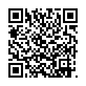 情侣日常疯狂性爱全记录 无套暴力抽插性欲强劲小骚货 淫水浪叫 国语对白 高清1080P原版无水印的二维码