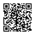 2021八月新流出精品厕拍商场《高清全景后拍》4小靓妹换衣超高气质诱惑黑丝职业裙装 美女的二维码