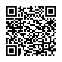 小 野 智 恩 11月 15日 啪 啪 秀 看 著 挺 清 純 的 女 主 播 約 了 個 炮 友 啪 啪 這 主 播 的 啪 啪 秀 不 容 易 見 到的二维码