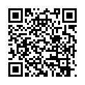 2021-3-30 你的老表啊撩妹30岁足疗技师买7个钟回酒店，全程拍摄车内聊天坐身上摸逼扶着桌子站立后入的二维码